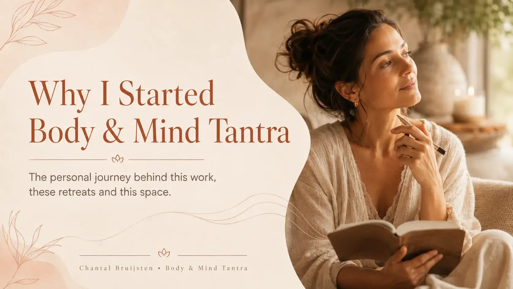 Why I Started Body & Mind Tantra — the personal journey behind this work